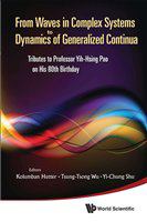 From waves in complex systems to dynamics of generalized continua tributes to Professor Yih-Hsing Pao on his 80th birthday /