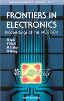 Frontiers in electronics proceedings of the WOFE-04, Wyndham Aruba Beach Resort, 17-23 December 2004 /