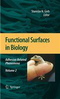 Functional Surfaces in Biology Adhesion Related Phenomena Volume 2 /