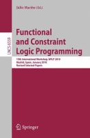 Functional and Constraint Logic Programming 19th International Workshop, WFLP 2010, Madrid, Spain, January 17, 2010. Revised Selected Papers /