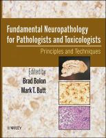 Fundamental neuropathology for pathologists and toxicologists principles and techniques