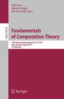 Fundamentals of computation theory 18th international symposium, FCT 2011, Oslo, Norway, August 22-25, 2011 : proceedings /