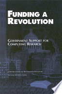 Funding a revolution government support for computing research /