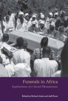 Funerals in Africa explorations of a social phenomenon /