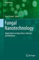 Fungal Nanotechnology Applications in Agriculture, Industry, and Medicine /