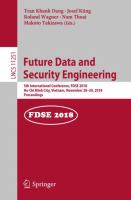 Future Data and Security Engineering 5th International Conference, FDSE 2018, Ho Chi Minh City, Vietnam, November 28–30, 2018, Proceedings /