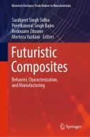 Futuristic Composites Behavior, Characterization, and Manufacturing /