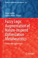 Fuzzy Logic Augmentation of Nature-Inspired Optimization Metaheuristics Theory and Applications /