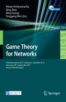 Game Theory for Networks Third International ICST Conference, GameNets 2012, Vancouver, Canada, May 24-26, 2012, Revised Selected Papers /