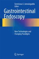 Gastrointestinal endoscopy new technologies and changing paradigms /
