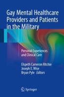 Gay Mental Healthcare Providers and Patients in the Military Personal Experiences and Clinical Care /