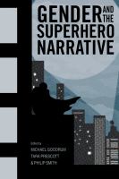 Gender and the superhero narrative /