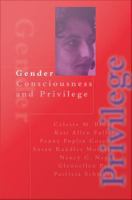 Gender consciousness and privilege