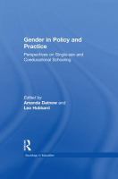 Gender in policy and practice perspectives on single-sex and coeducational schooling /