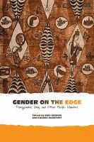 Gender on the edge : transgender, gay, and other Pacific islanders /