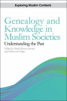 Genealogy and knowledge in Muslim societies : understanding the past /
