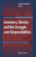 Genomics, Obesity and the Struggle over Responsibilities