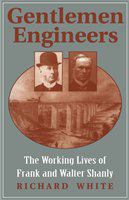 Gentlemen Engineers : the Careers of Frank and Walter Shanly.