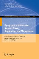 Geographical Information Systems Theory, Applications and Management First International Conference, GISTAM 2015, Barcelona, Spain, April 28-30, 2015, Revised Selected Papers /
