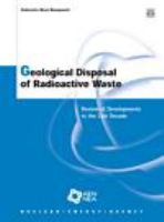 Geological disposal of radioactive waste review of developments in the last decade.
