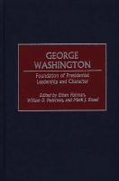 George Washington, foundation of presidential leadership and character