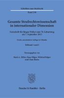 Gesamte Strafrechtswissenschaft in internationaler Dimension : Festschrift für Jürgen Wolter zum 70. Geburtstag am 7. September 2013.