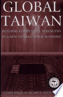 Global Taiwan building competitive strengths in a new international economy /