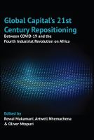 Global capital's 21st century repositioning between COVID-19 and the fourth industrial revolution on Africa.
