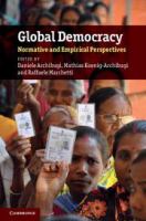 Global democracy normative and empirical perspectives /