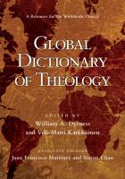 Global dictionary of theology a resource for the worldwide church /