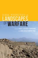 Global perspectives on landscapes of warfare /