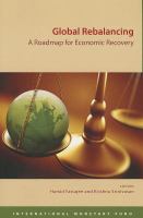 Global rebalancing a roadmap for economic recovery /