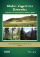 Global vegetation dynamics concepts and applications in the MC1 model /