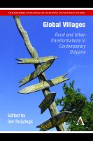 Global villages : rural and urban transformations in contemporary Bulgaria /