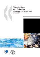 Globalisation and fisheries proceedings of an OECD-FAO workshop.