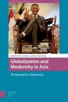 Globalization and modernity in Asia : performative moments /