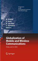 Globalization of Mobile and Wireless Communications Today and in 2020 /
