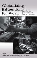 Globalizing education for work comparative perspectives on gender and the new economy /