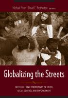 Globalizing the streets cross-cultural perspectives on youth, social control, and empowerment /