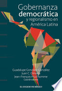 Gobernanza democratica y regionalismo en America Latina /