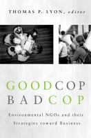 Good cop/bad cop environmental NGOs and their strategies toward business /