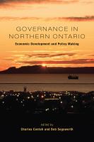 Governance in northern Ontario : economic development and policy making /