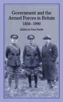 Government and the armed forces in Britain, 1856-1990