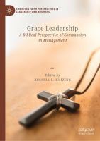Grace Leadership A Biblical Perspective of Compassion in Management /