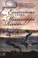 Grand excursions on the upper Mississippi River places, landscapes, and regional identity after 1854 /