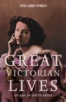 Great Victorian lives an era in obituaries /