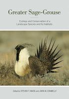 Greater Sage-Grouse : Ecology and Conservation of a Landscape Species and Its Habitats /