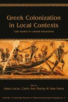 Greek colonization in local contexts : case studies in colonial interactions /