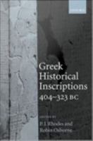 Greek historical inscriptions 404-323 BC /