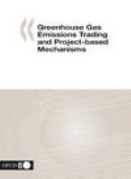 Greenhouse gas emissions trading and project-based mechanisms proceedings, OECD Global Forum on Sustainable Development, Emissions Trading, CATEP Country Forum, 17-18 March 2003, Paris.